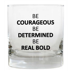 Courageous, Determined, Bold Rocks Glass w/Real Bold Hats Logo